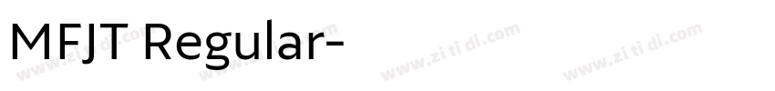 MFJT Regular字体转换